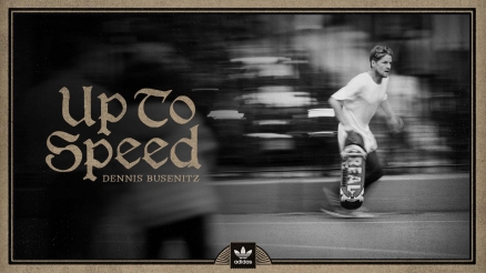 Dennis Busenitz's "Up To Speed" Documentary