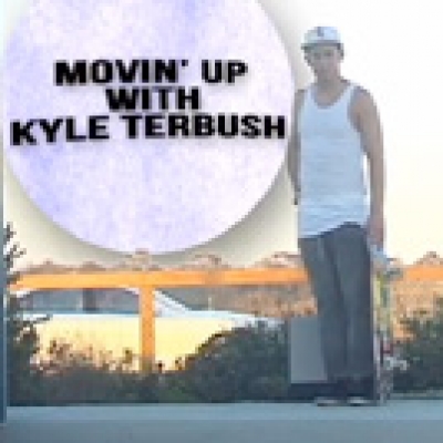 Movin&#039; Up with Kyle Terbush
