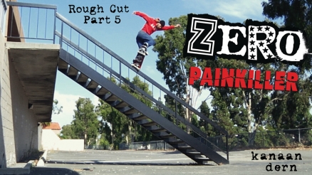 Rough Cut: Zero Skateboards' "Painkiller" Pt. 5