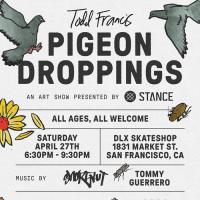Todd Francis&#039; &quot;Pigeon Droppings&quot; Art Show at DLX
