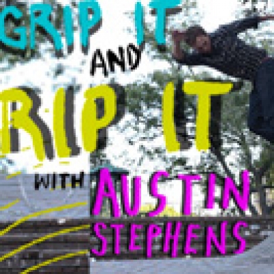 Austin Stephens Grip it &amp; Rip it