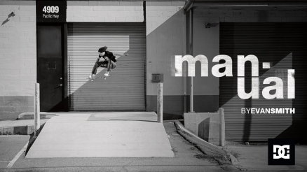 Evan Smith&#039;s &quot;Manual RTS&quot; for DC DShoes