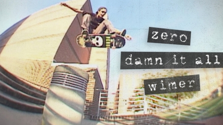 Chris Wimer's "Damn It All" Zero Part