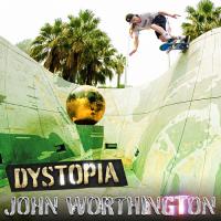 John Worthington&#039;s &quot;Dystopia&quot; Part