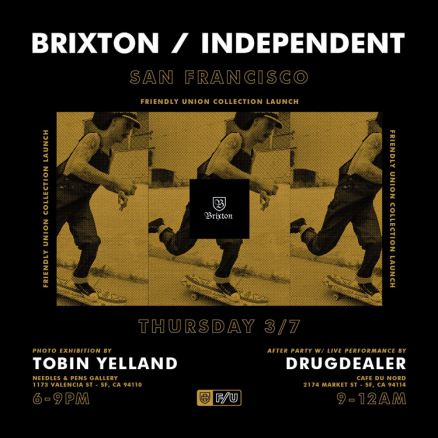 <span class='eventDate'>March 07, 2019</span><style>.eventDate {font-size:14px;color:rgb(150,150,150);font-weight:bold;}</style><br />Brixton x Independent Friendly Union Release Party