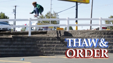 Ryan Connors' "Thaw and Order" Part