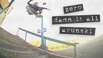 Adam Arunski's "Damn It All" Zero Part
