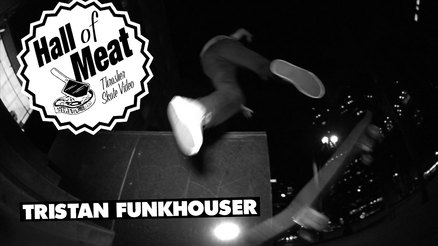 Hall Of Meat: Tristan Funkhouser