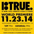 BTrue World Premiere