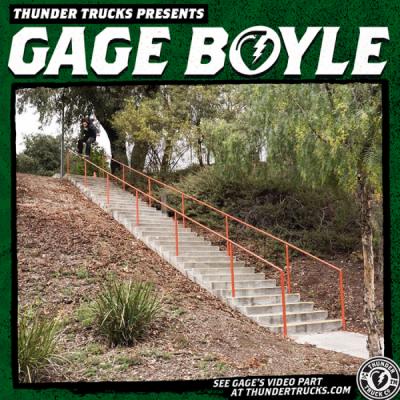 Gage Boyle&#039;s &quot;Thunder Trucks&quot; Part