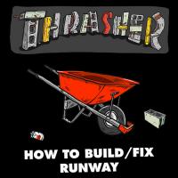 Thrasher&#039;s DIY: How to Build and Fix Runway