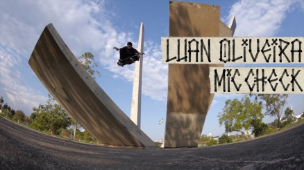 Luan Oliveira&#039;s &quot;Mic Check&quot; Part