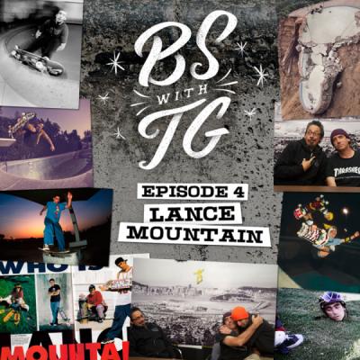BS with TG: Lance Mountain