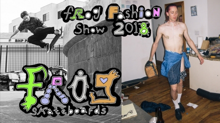Frog's "Fashion Show 2018" Video