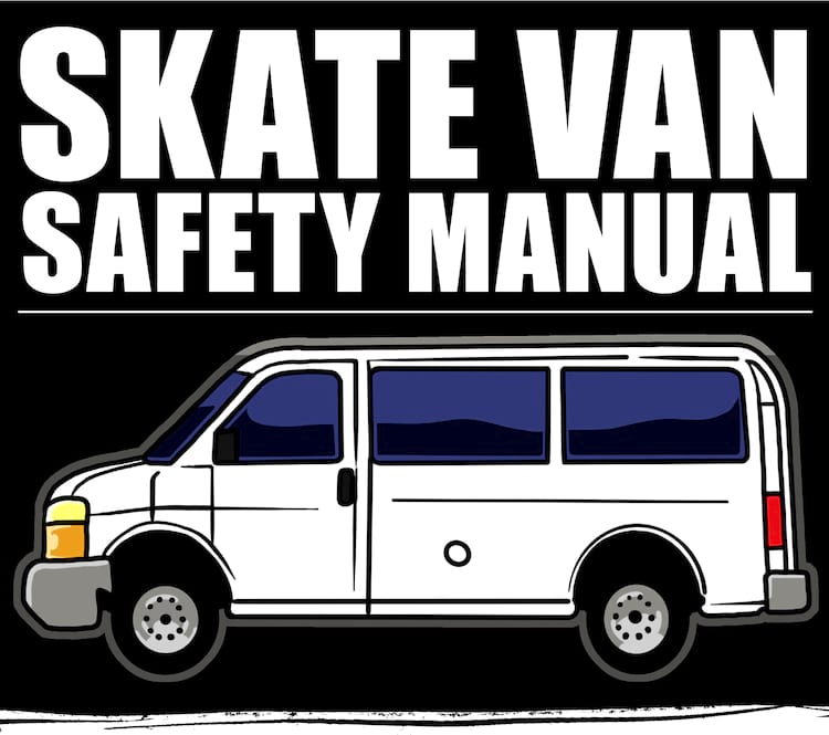 Thrasher Magazine - Skate Van Safety Manual