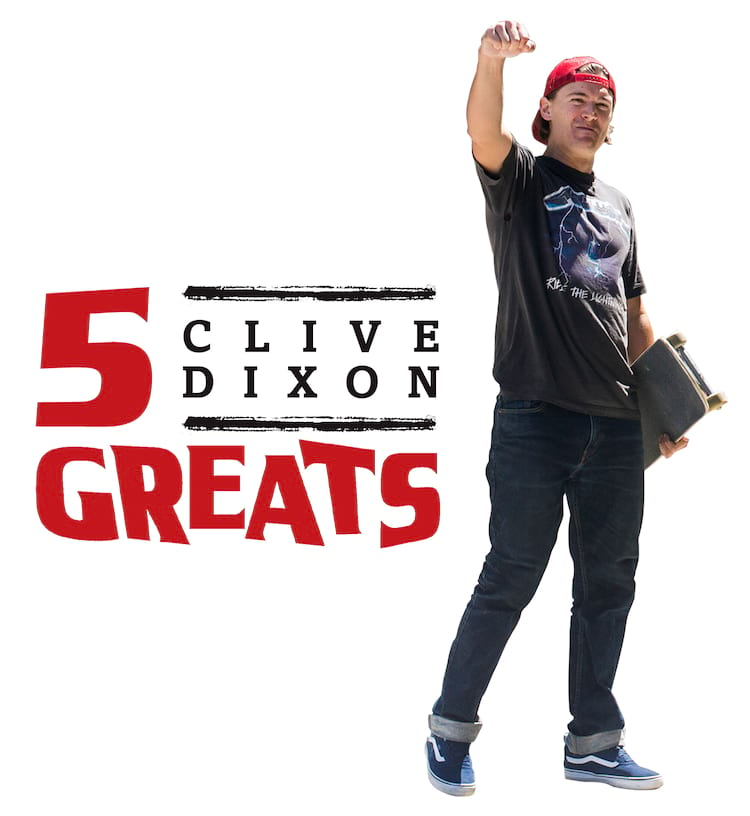 Clive Dixon Thrasher Magazine 5 Greats Title