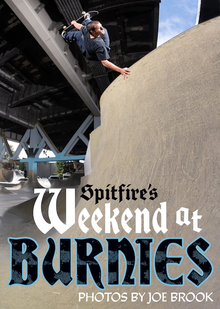 Spitfire Wheels Weekend at Burnies Article Header Pedro Delfino Invert Burnside Joe Brook DZ