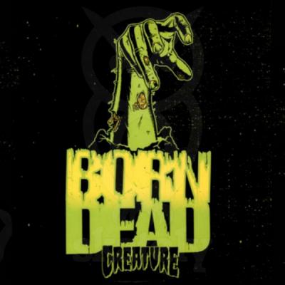 Creature&#039;s &quot;Born Dead&quot; Video