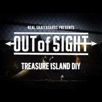 Real Skateboards presents Out of Sight: Treasure Island DIY