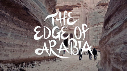 Visualtraveling &quot;The Edge of Arabia&quot; Trailer