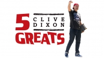 Clive Dixon: Five Greats