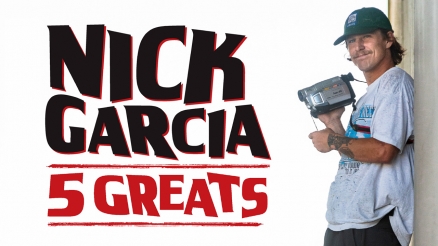 Nick Garcia: Five Greats