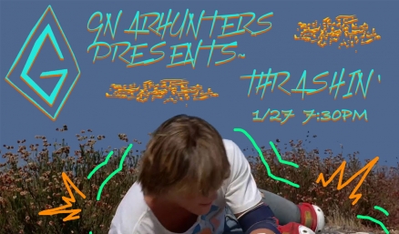 <span class='eventDate'>January 27, 2020</span><style>.eventDate {font-size:14px;color:rgb(150,150,150);font-weight:bold;}</style><br />Gnarhunters Movie Night in SF: Thrashin&#039;