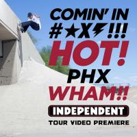 "PHX WHAM!" Video Premiere
