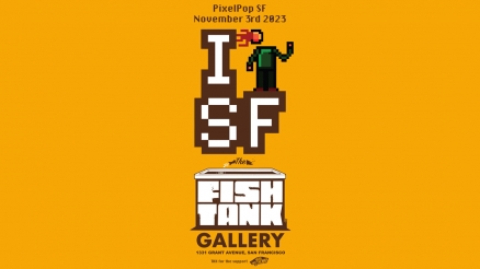 <span class='eventDate'>November 03, 2023</span><style>.eventDate {font-size:14px;color:rgb(150,150,150);font-weight:bold;}</style><br />Pixel Pop SF at The Fishtank Gallery