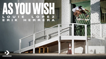 Converse CONS &quot;As You Wish&quot; Video