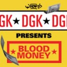 DGK&#039;s &quot;Blood Money&quot; Video