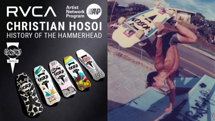 Christian Hosoi&#039;s &quot;History of the Hammerhead&quot; RVCA Video