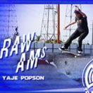Raw Ams: Yaje Popson