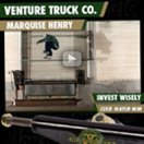 Venture Trucks: Marquise Henry