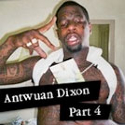 Epicly Later&#039;d: Antwuan Dixon Part 4
