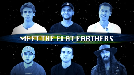 Meet the Flat Earthers
