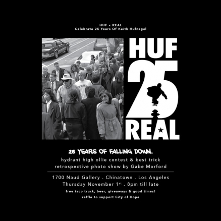 <span class='eventDate'>November 01, 2018</span><style>.eventDate {font-size:14px;color:rgb(150,150,150);font-weight:bold;}</style><br />HUF x REAL Celebrate 25 Years of Keith Hufnagel