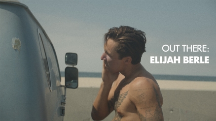 Out There: Elijah Berle
