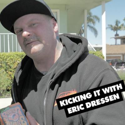 Kicking It with Eric Dressen