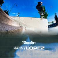 Manny Lopez for Thunder Trucks