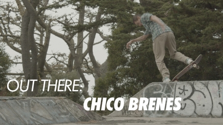 Out There: Chico Brenes