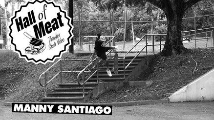 Hall Of Meat: Manny Santiago