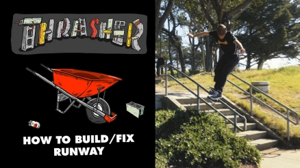 Thrasher's DIY: How to Build and Fix Runway
