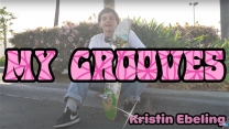 Krux Trucks&#039; &quot;My Grooves&quot; with Kristin Ebeling