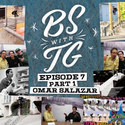 BS with TG: Omar Salazar