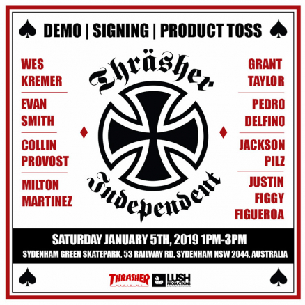 <span class='eventDate'>January 05, 2019</span><style>.eventDate {font-size:14px;color:rgb(150,150,150);font-weight:bold;}</style><br />Thrasher x Independent Demo