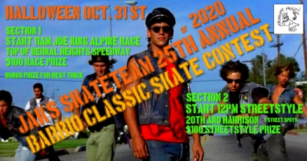 <span class='eventDate'>October 31, 2020</span><style>.eventDate {font-size:14px;color:rgb(150,150,150);font-weight:bold;}</style><br />Jak&#039;s Barrio Classic Skate Contest