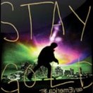 Stay Gold is Coming