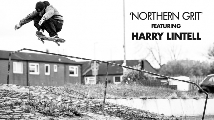 Harry Lintell&#039;s &quot;Northern Grit&quot; Part