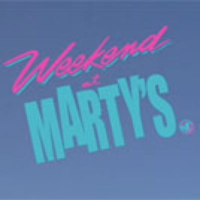 Weekend At Marty's